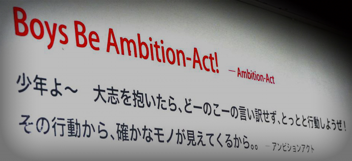 Boys Be Ambition-Act!